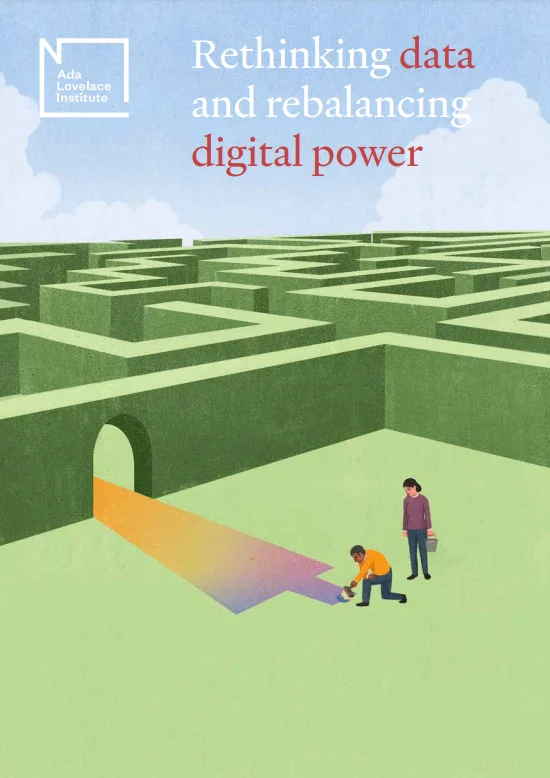 The frontpage of The Ada Lovelace Institute's 'Rethinking Data and Rebalancing Digital Power' Report - featuring two people painting a route into, or out of, a maze. 